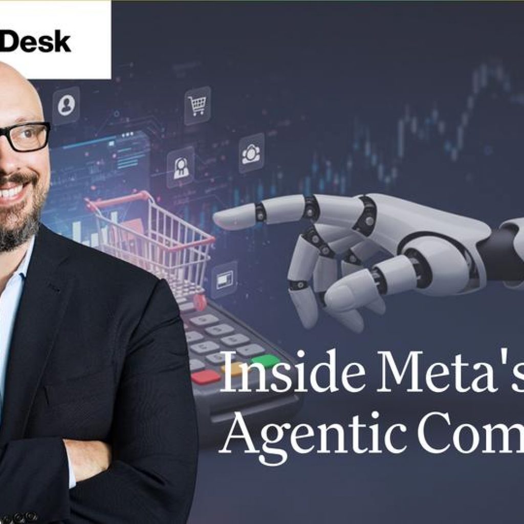 Meta’s Chief Data Officer Says Agentic Commerce is the “Next
Tier of Business”