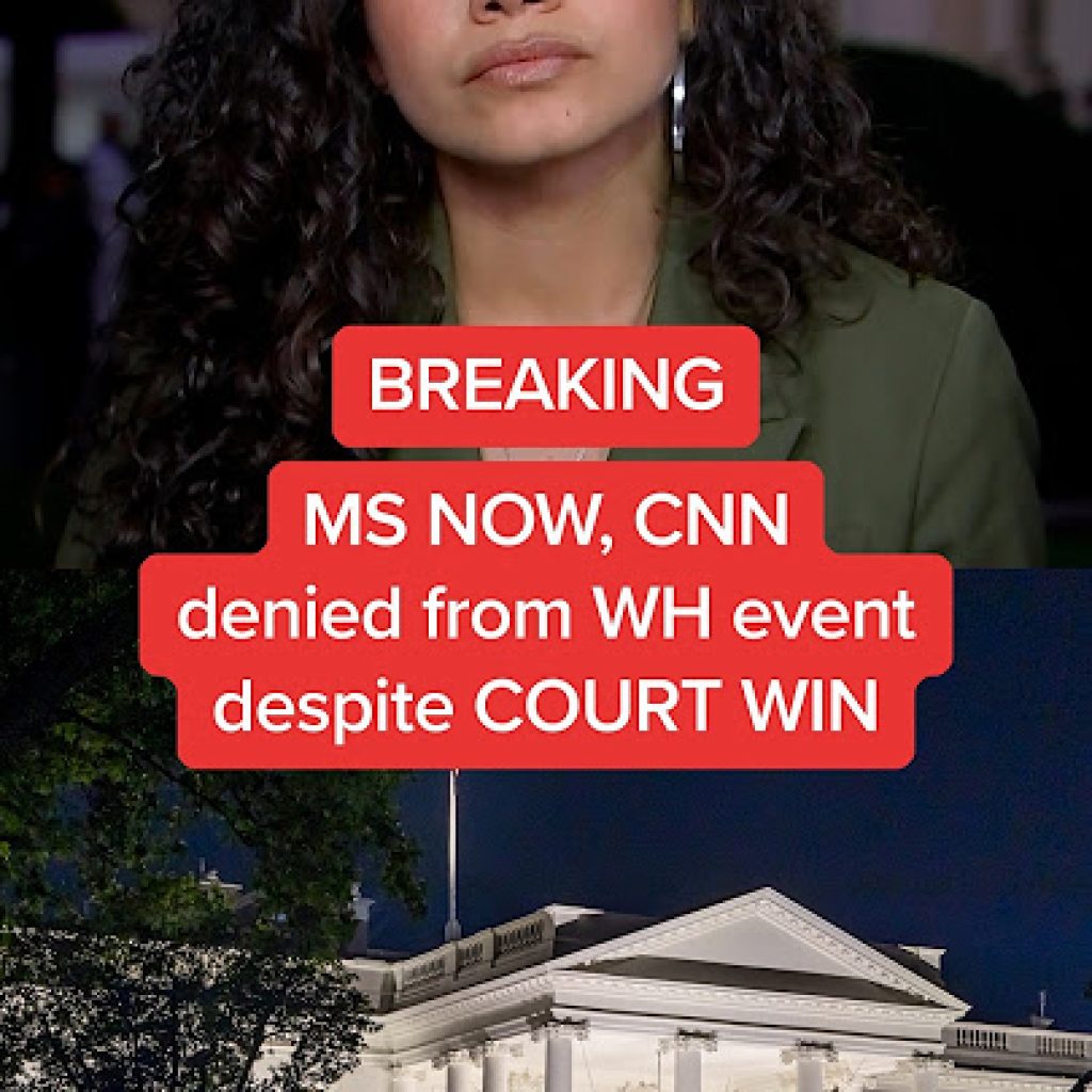 BREAKING: MS NOW, CNN denied from WH event despite COURT
WIN