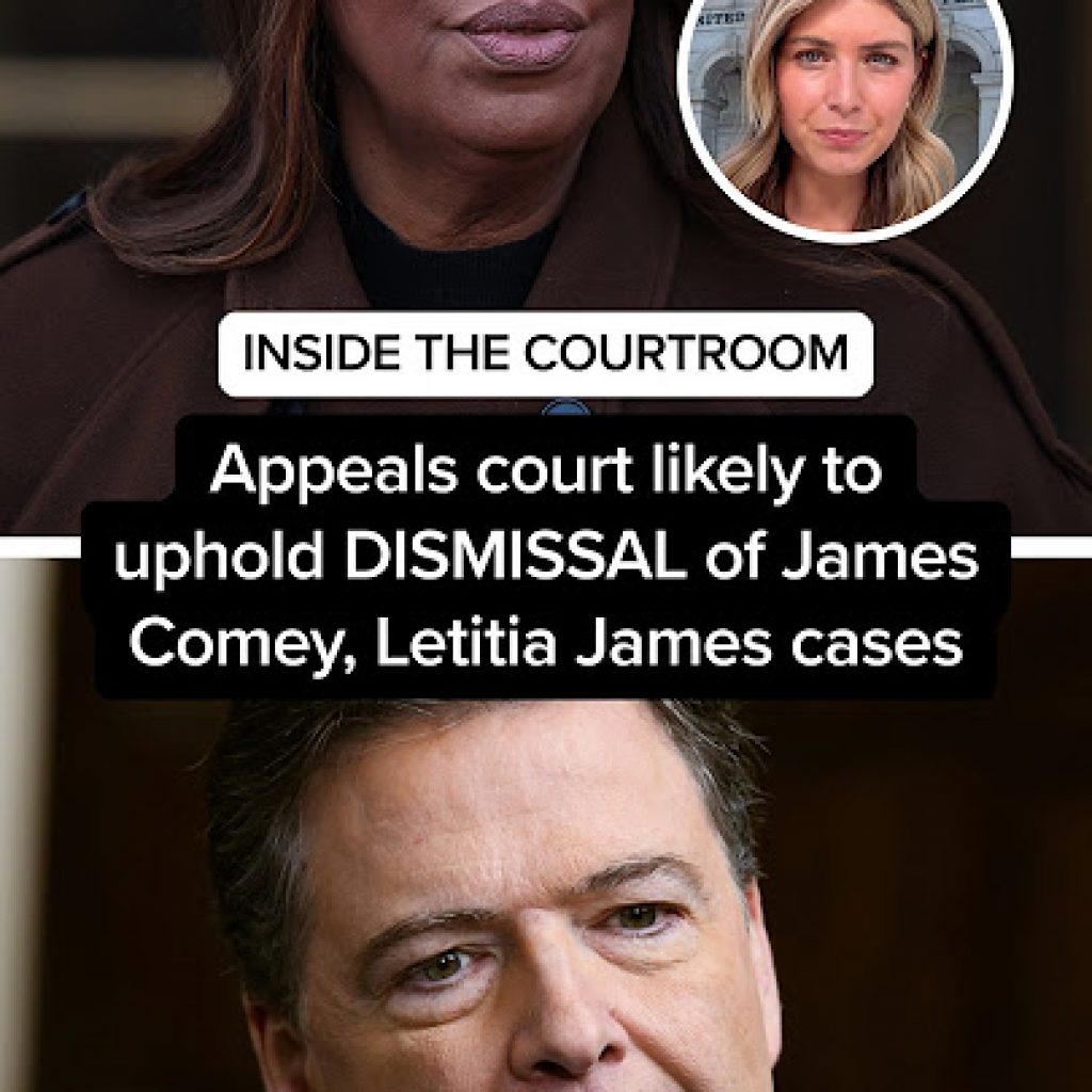 Appeals court likely to uphold DISMISSAL of James Comey,
Letitia James cases