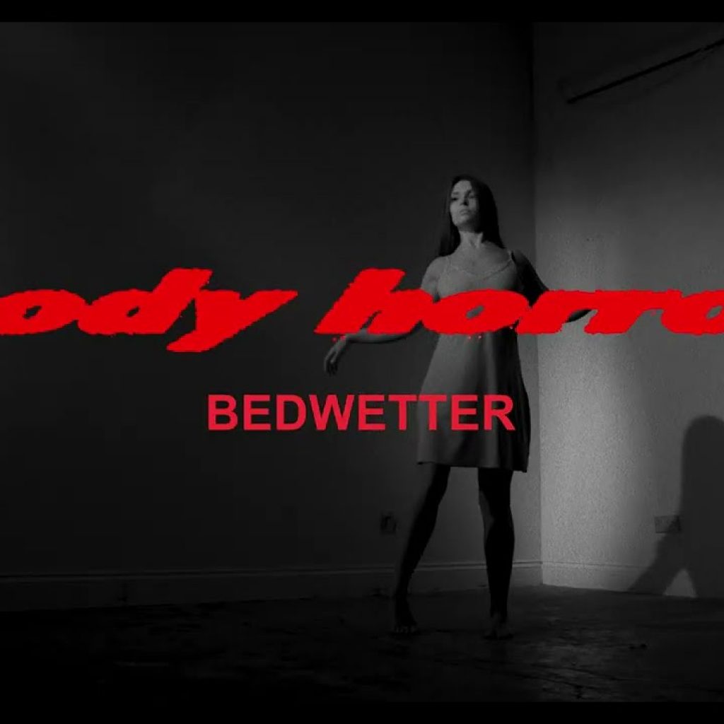 Body Horror – Bedwetter