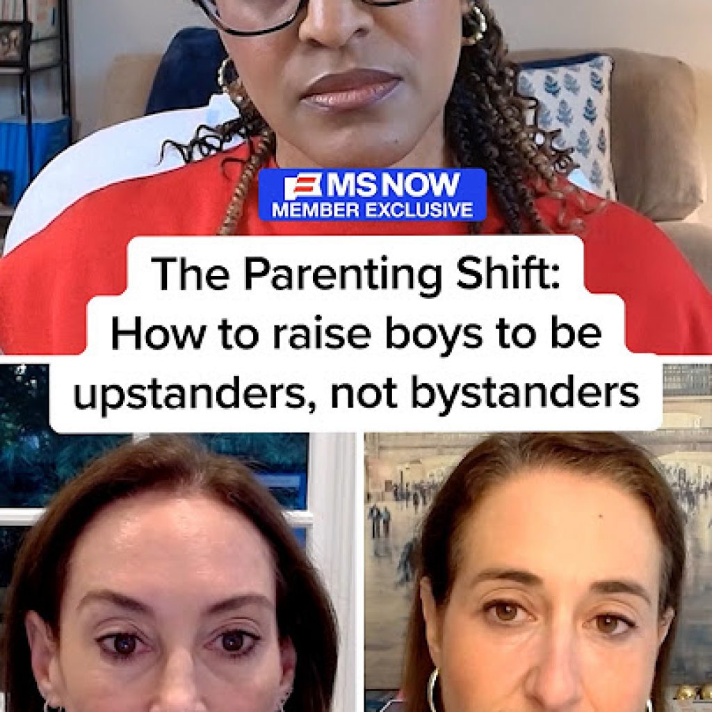 How to raise boys to be upstanders, not bystanders: The
Parenting Shift
