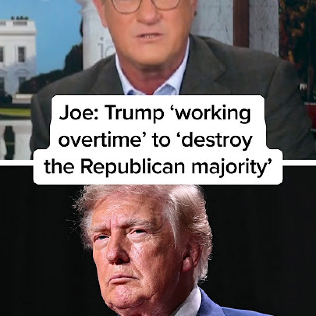 Joe: Trump ‘working overtime’ to ‘destroy the Republican
majority’