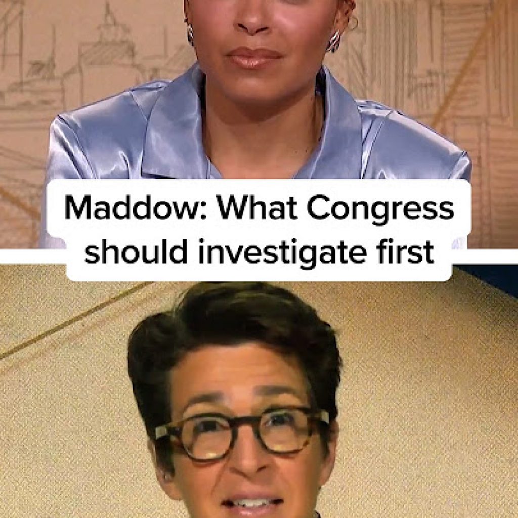 Maddow: What Congress should investigate first
