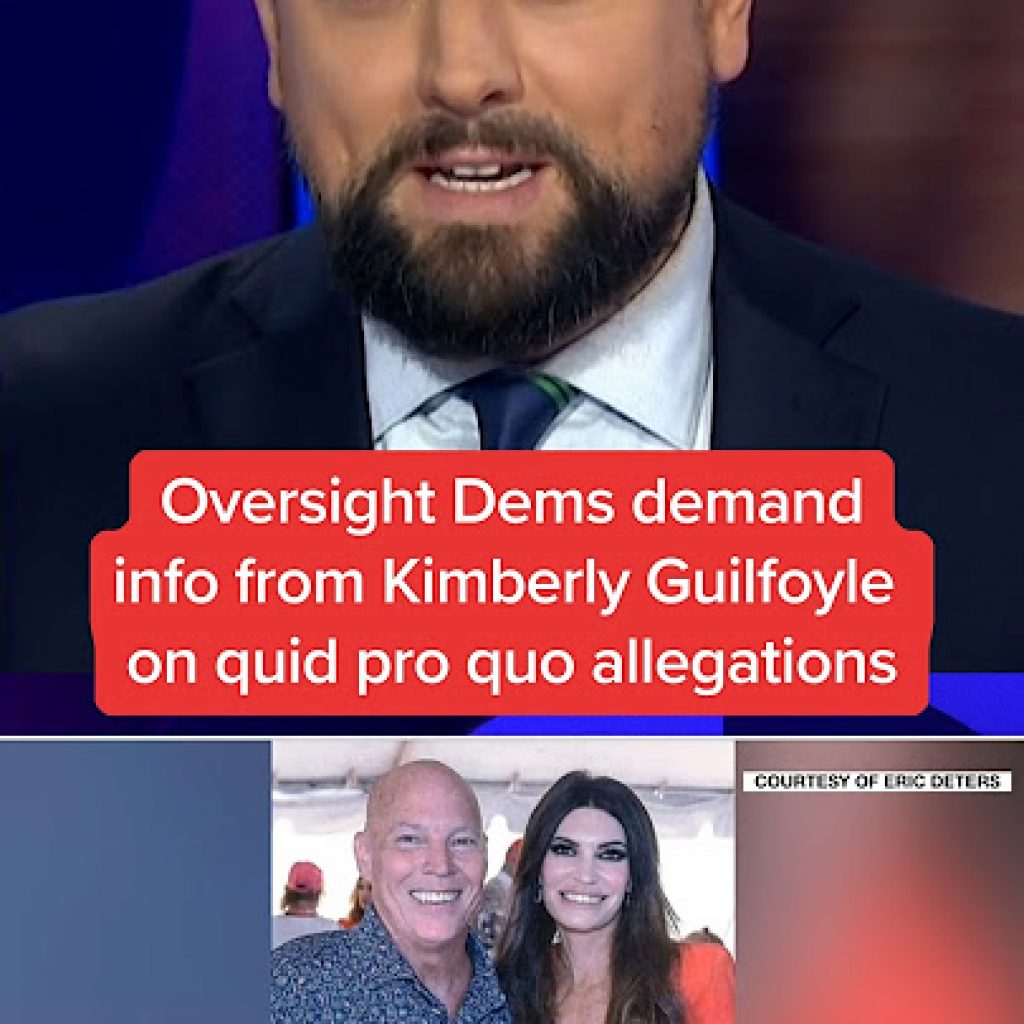 Oversight Dems demand info from Kimberly Guilfoyle on quid
pro quo allegations